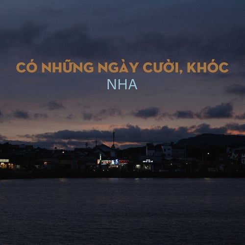 Có Những Ngày Cười, Khóc