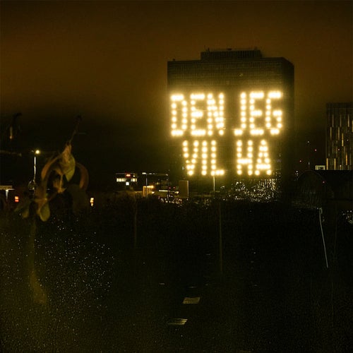 Den Jeg Vil Ha