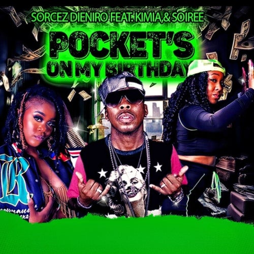 Pockets On My Birthday (feat. Kimia' & Soiree)