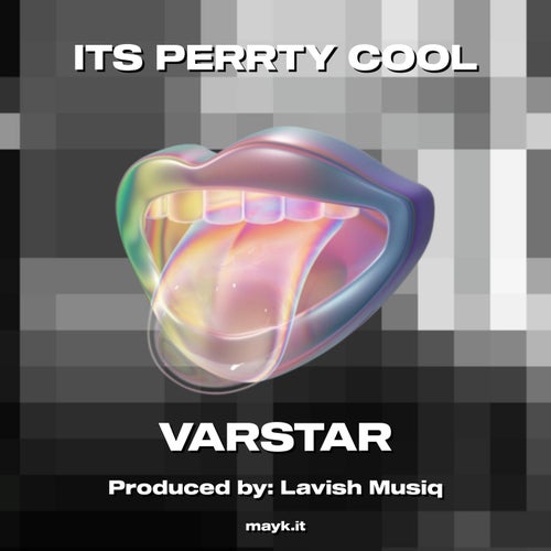 ITS PERRTY COOL