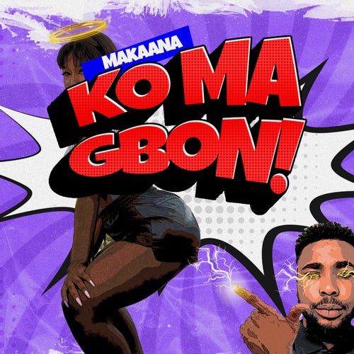 Ko Ma Gbon!