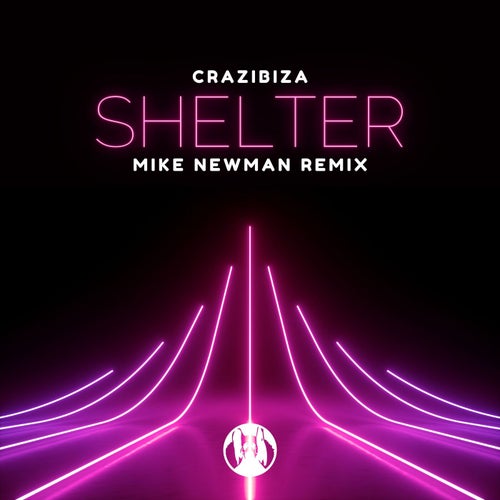 Crazibiza - Shelter ( Mike Newman Remix )
