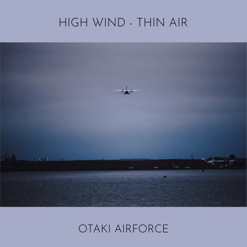 High Wind / Thin Air