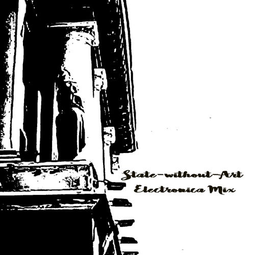 State-without-Art Electronica Mix