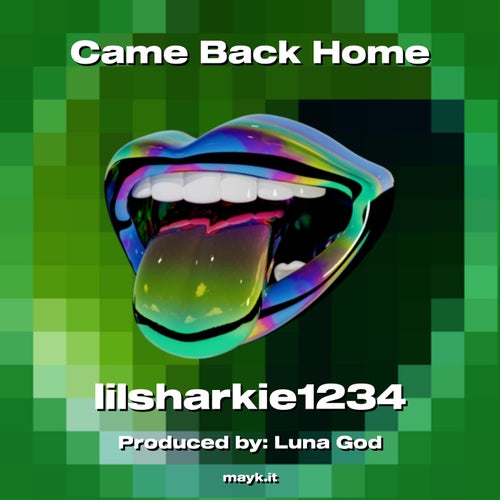 Came Back Home