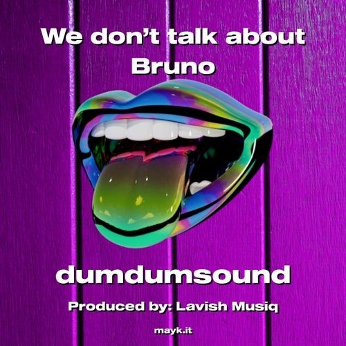 We don’t talk about Bruno