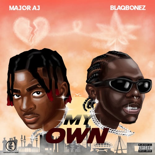 My Own (feat. Blaqbonez)