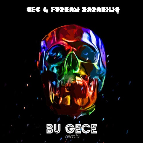 Bu Gece (Furkan Karakılıç Remix)