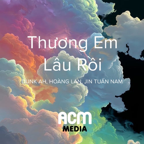Thương Em Lâu Rồi (DUNK AH Remix)