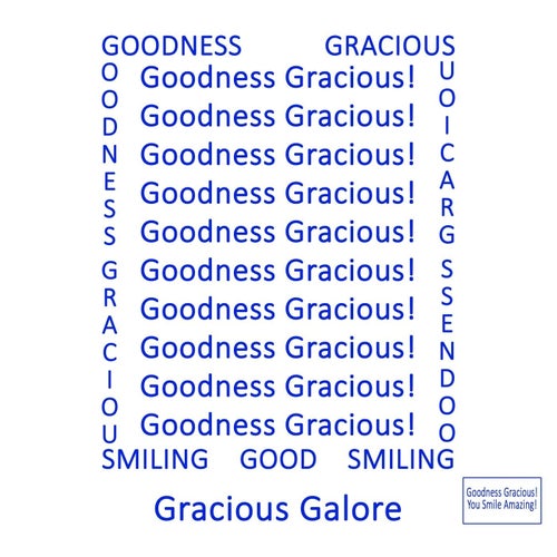 Gracious Galore