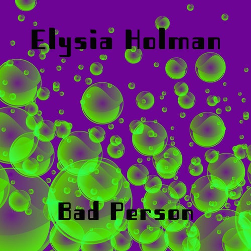 bad-person-by-elysia-holman-on-beatsource