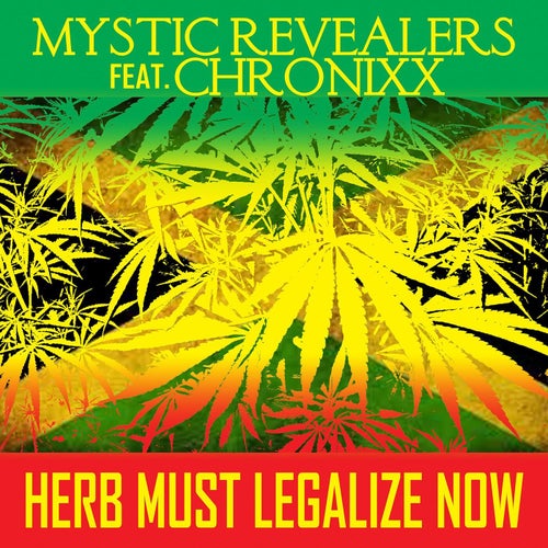 Herb Must Legalize Now (feat. Chronnix)