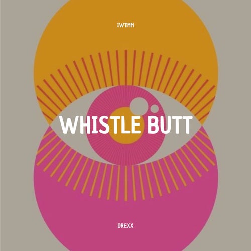 Whistle Butt