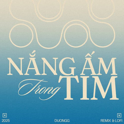 Nắng Ấm Trong Tim (Remix & Lofi)