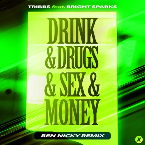 Drink & Drugs & Sex & Money (Ben Nicky Extended Remix)