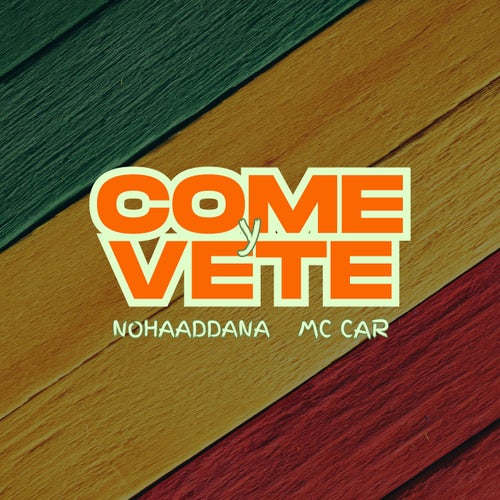 Come y Vete