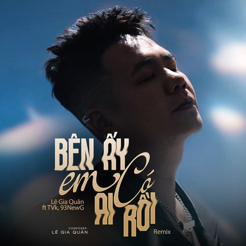 Bên Ấy Em Có Ai Rồi (feat. TVk & 93NewG [Remix])