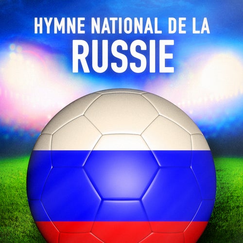 Russie: Gosudarstvenny gimn rossiyskoy federatsii (Hymne national de La Fédération Russe) - Single