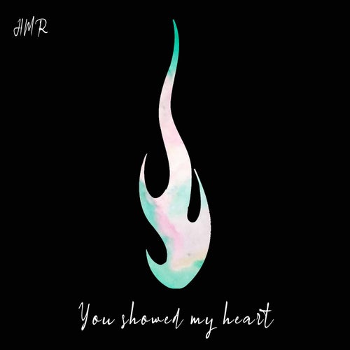 You Showed My Heart