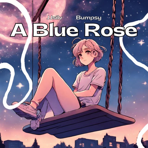 A Blue Rose (feat. Bumpsy)