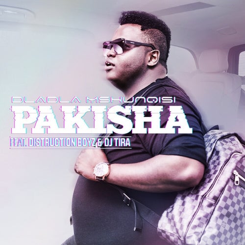 Pakisha feat. Distruction Boyz and DJ Tira