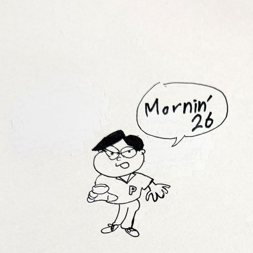 Mornin'26