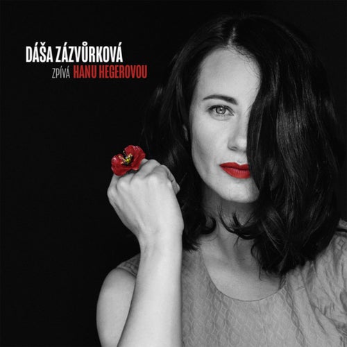 Dáša Zázvůrková zpívá Hanu Hegerovou