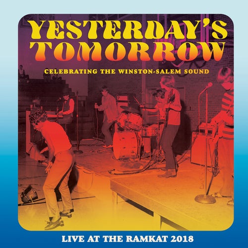 Yesterday's Tomorrow: Celebrating the Winston-Salem Sound (Live)