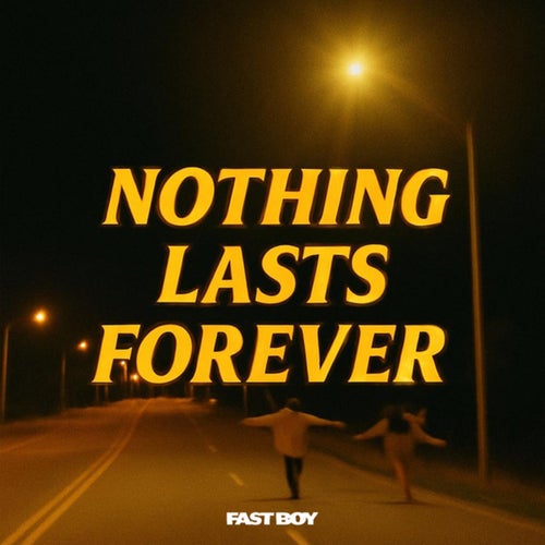 Nothing Lasts Forever (Extended Mix)