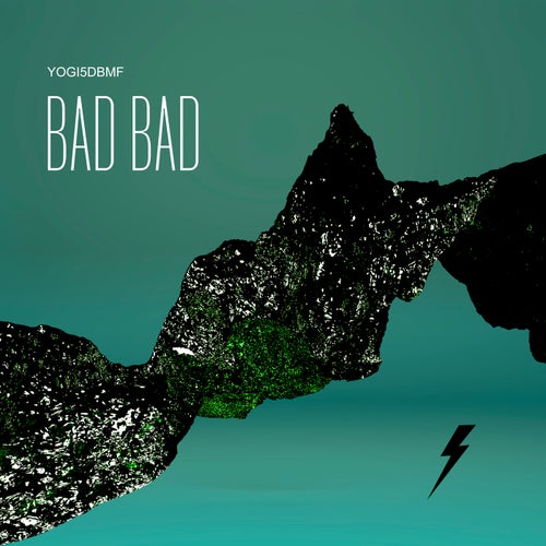 Bad Bad