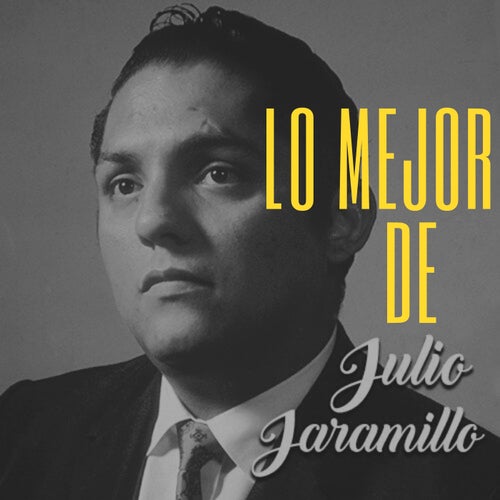 Lo Mejor de Julio Jaramillo