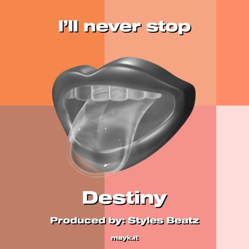 I'll never stop