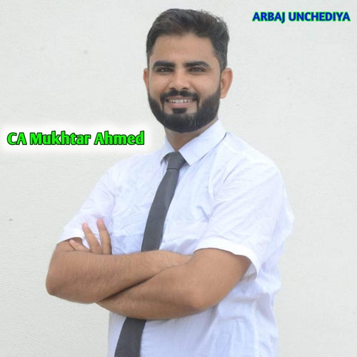 CA Mukhtar Ahmed