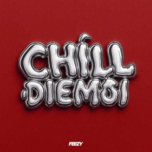 CHILL ĐI EM ƠI