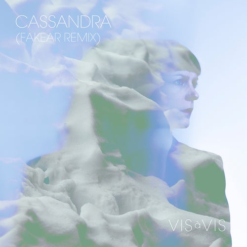 Cassandra (Fakear Remix)