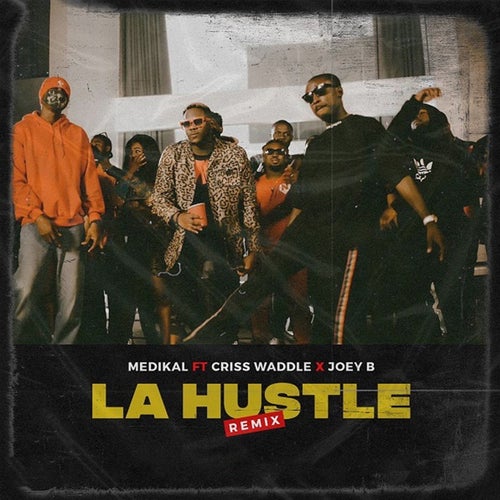 La Hustle (feat. Criss Waddle & Joey B) [Remix]