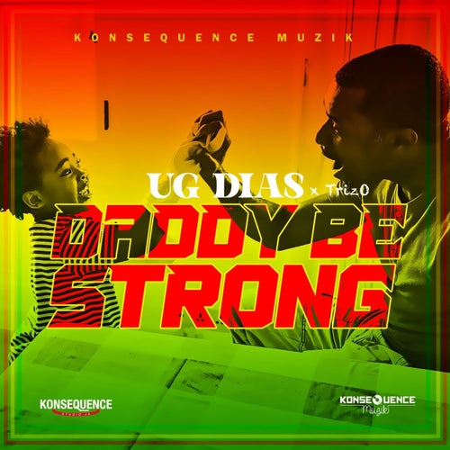 Daddy Be Strong