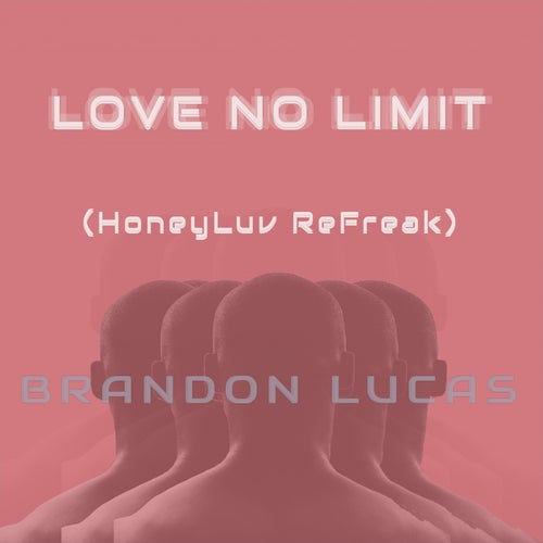 Love No Limit - ReFreak