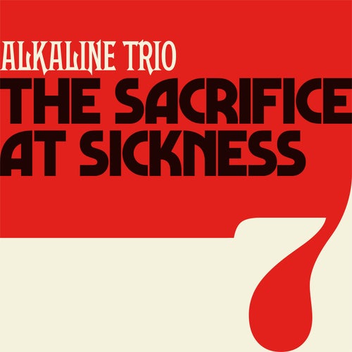 The Sacrifice / At Sickness