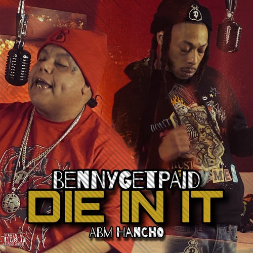 Die In It (feat. ABM Hancho)