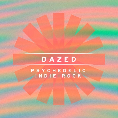Dazed (Psychedelic Indie Rock)