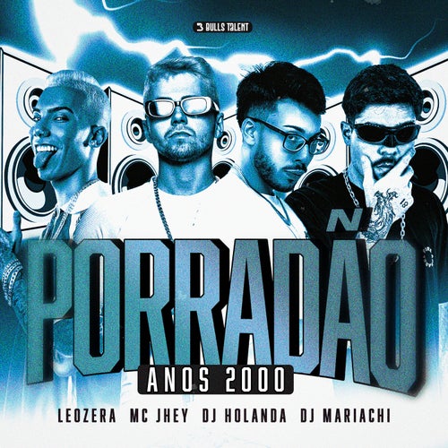 PORRADÃO (ANOS 2000)