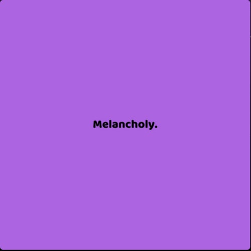 Melancholy