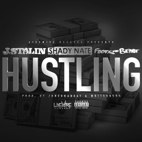 Hustling (feat. J Stalin & Shady Nate)