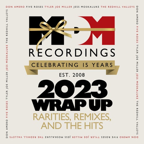 MDM Recordings 2023 Wrap Up - Rarities, Remixes and The Hits - Celebrating 15 Years