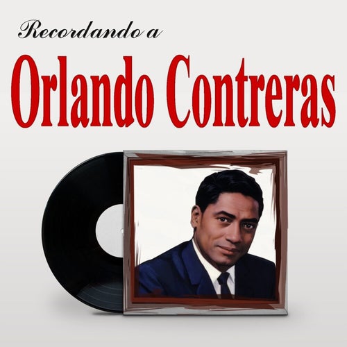 Recordando a Orlando Contreras