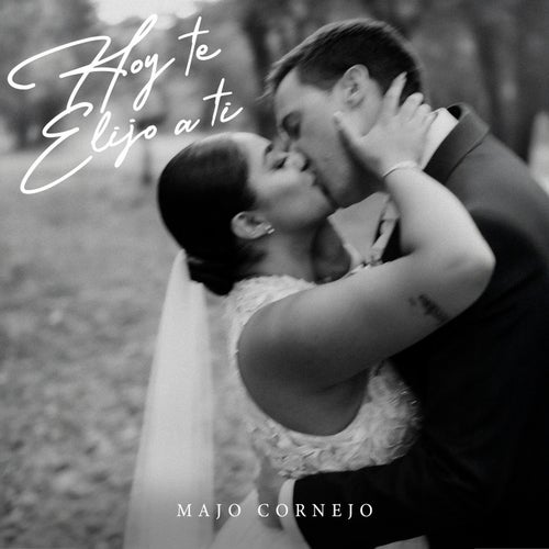 Hoy Te Elijo A Ti