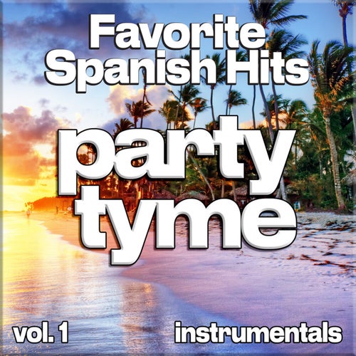 Favorite Spanish Hits, Vol. 1 (instrumental)