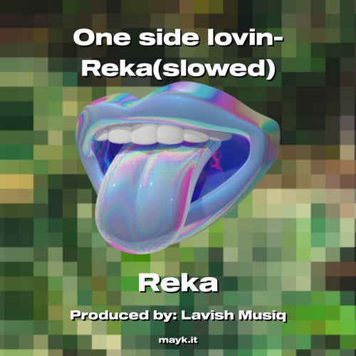 One side lovin-Reka(slowed)