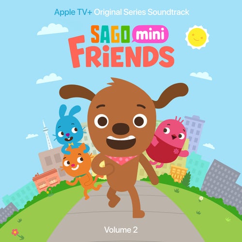Sago Mini Friends, Vol. 2 (Apple Original Series Soundtrack)
